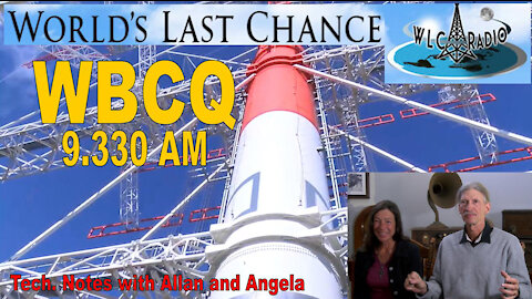 WBCQ 9330 AM Worlds Last Chance Radio - Technical Notes with Allan and Angela Weiner