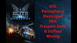 Elite Dangerous: Permit - SOL - Persephone - Destroyed SRV & Surface Mining - [00058]