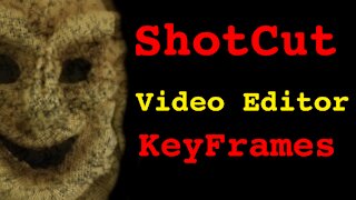 shotcut keyframe shotcut video editor tutorial