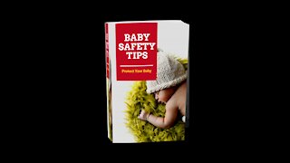 10 Tips to Keep Your Baby Safe.