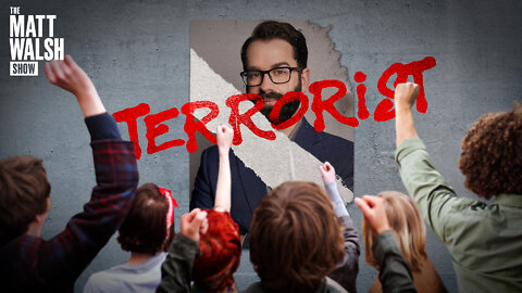I Am A Terrorist, According To The Left | Ep. 1002