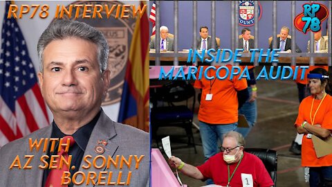 Sen. Sonny Borelli - Inside The Maricopa Audit Investigation with RedPill78