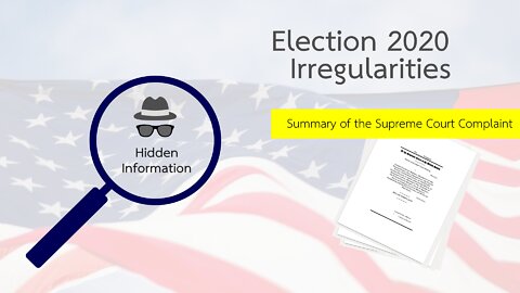 Election 2020 Irregularities: Hidden Information