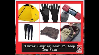 Winter Camping Gear To Keep You Warm