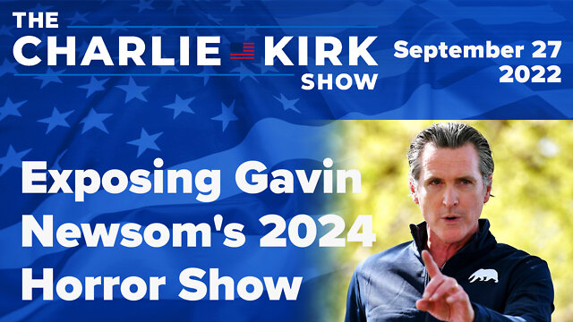Exposing Gavin Newsom's 2024 Horror Show | The Charlie Kirk Show LIVE from Hillsdale