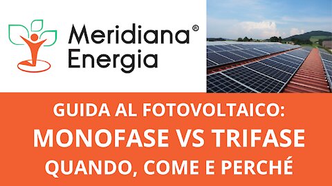 Impianto fotovoltaico: monofase vs trifase