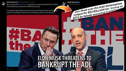 Elon Musk DECLARES WAR on the ADL, Threatens to BANKRUPT them with Defamation Lawsuit
