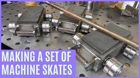 Making a set of machinery skates - Part 2/2