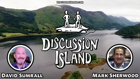 Discussion Island Episode 75 Mark Sherwood 06/03/2022