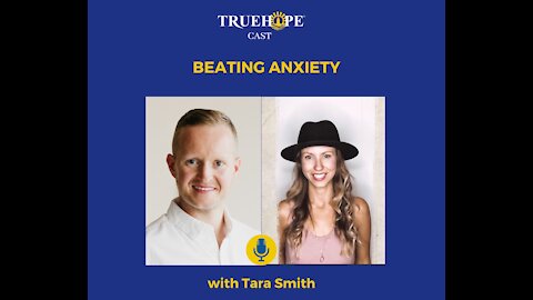 EP51: Beating Anxiety with Tara Smith