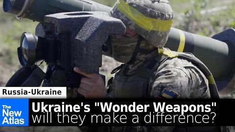 Ukraine's (US-made) "Wonder Weapons" - Will They Make a Difference?
