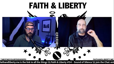 Faith & Liberty #34 - Sound of Silence