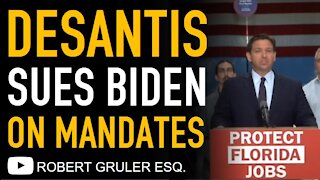 Ron DeSantis Sues Biden Administration over Federal Mandates in Florida Court