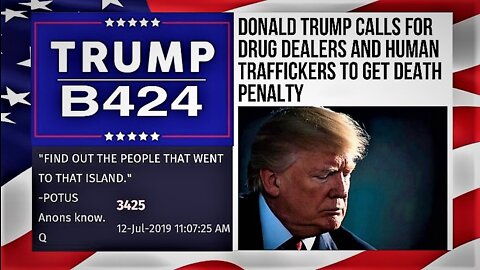 Trump's Path to Reinstatement B424! Death Penalty for Human & Drug Traffickers! Epstein Flight Logs!