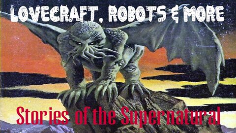 Lovecraft, Robots and More | Interview with John L. Steadman | Stories of the Supernatural