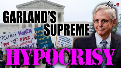 Garland's Supreme Hypocrisy