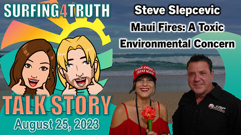 Steve Slepcevic | Maui Fires: A Toxic Environmental Concern