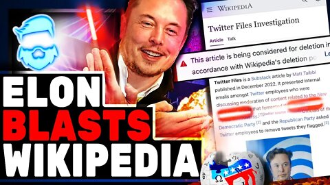 Elon Musk Just BLASTED Wikipedia For Removing Twitter Files & Being Biased!