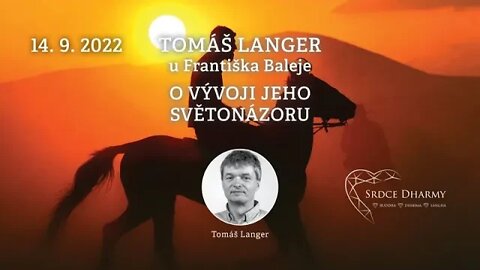 2022-09-14 - Tomáš Langer u Františka Baleje v pořadu Světonázory