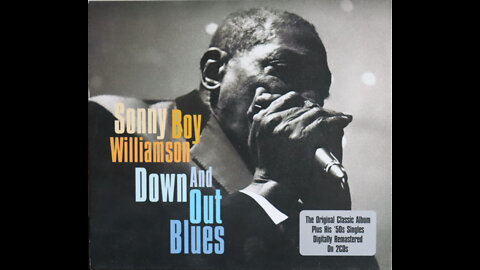 Sonny Boy Williamson-Down And Out Blues (1959) [Complete CD]