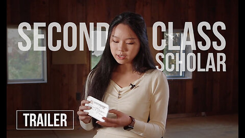 "Second Class Scholar" Trailer