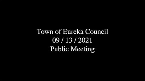 Town of Eureka Council Public Meeting 2021-09-13