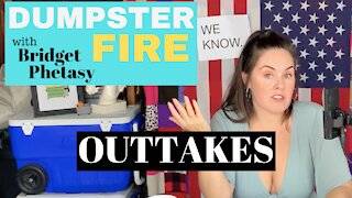 Dumpster Fire 71 - Outtakes