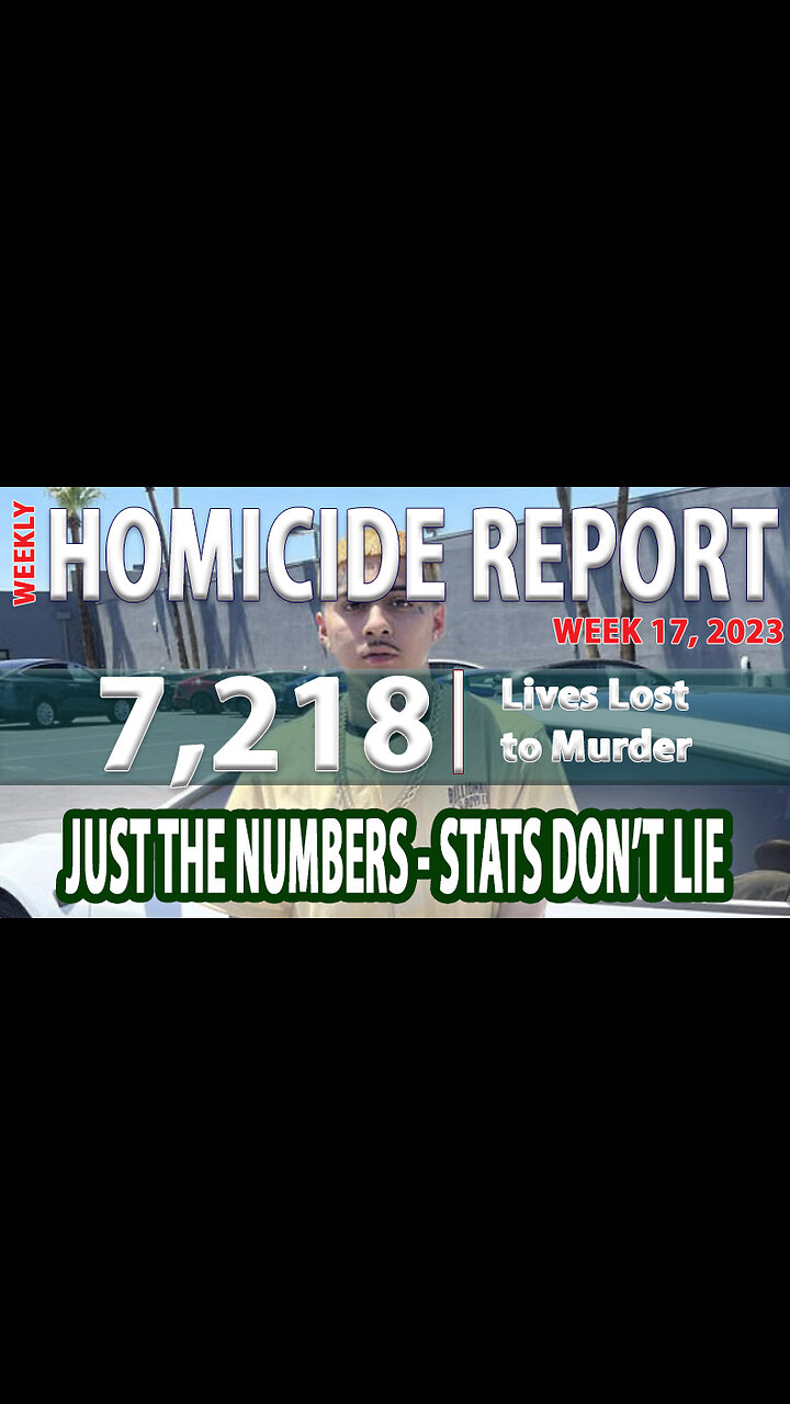 week-17-homicide-report-just-the-stats-numbers-you-need-to-know