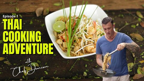 Duncan's Thai Kitchen: Episode 1