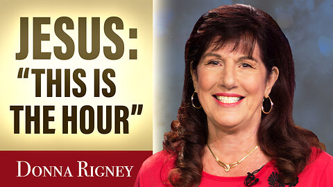 Jesus Told Me: "THIS IS THE HOUR…" [ep 07]