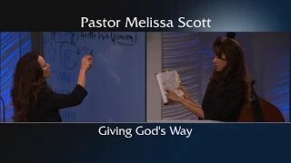 Giving God's Way by Pastor Melissa Scott, Ph.D.