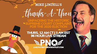 🔴 WATCH LIVE | Patriot News Outlet | Mike Lindell's, Thanks-A-Thon Live