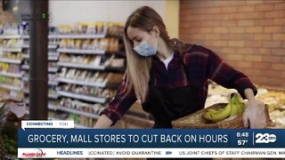 Grocery, mall stores to cut back on hours