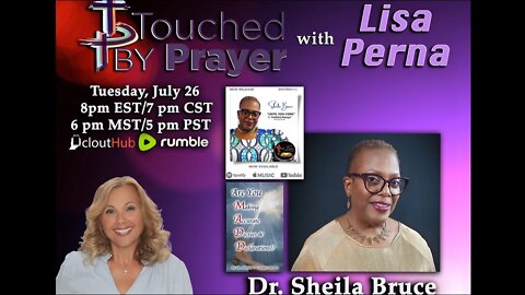Touched by Prayer- Dr. Sheila Bruce