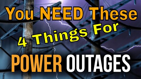You NEED These 4 Things Due To Power Grid Fragility!