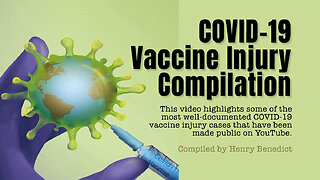 COVID-19 Vaccine Injury Compilation (Compiled By Henry Benedict)