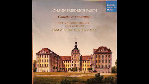 Johann Friedrich Fasch - Concerti & Ouverturen