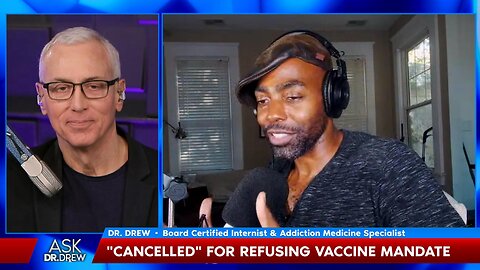 Actor CANCELLED For Refusing mRNA Vaccine After "Natural Immunity" w/ Clifton Duncan - Ask Dr. Drew