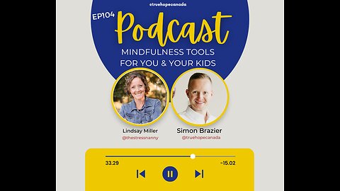 EP104: Mindfulness Tools for you & your Kids