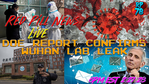 DOE Report Confirms Lab Leak on Red Pill News Live