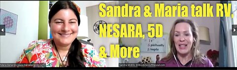 Sandra & Maria Talk about the RV, NESARA, Transitioning to 5D & more