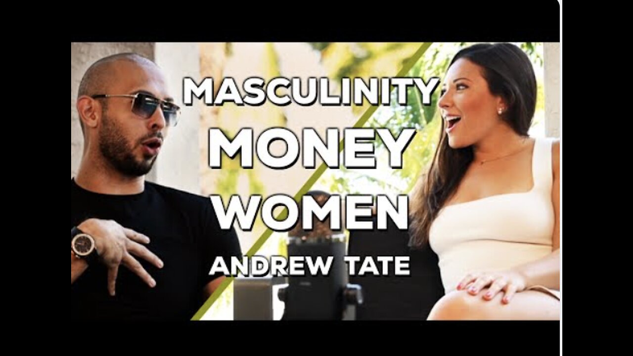 Andrew Tates Most Iconic Interview On Money Masculinity Women Ft