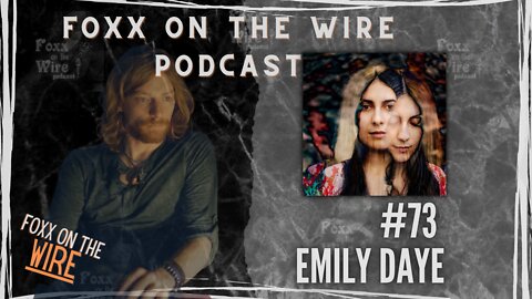 #73 Foxx on the Wire - Emily Daye