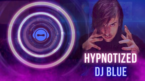 Hypnotized | Techno | DJ Blue
