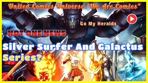 HOT ONE NEWS: Marvel Studios Developing Silver Surfer And Galactus Series Ft. JoninSho 'We Are Hot'