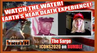 PART 1 - SARGE FROM ICONS! EARTH'S NEAR DEATH EXPERIENCE! MILITARY UPDATES!