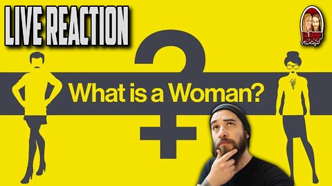 "What Is A Woman?" Daily Wire Documentary LIVE REACTION | Til Death Podcast