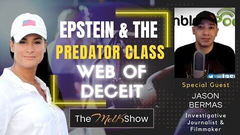 Mel K & Jason Bermas On Epstein & The Predator Class Web Of Deceit 6-24-22