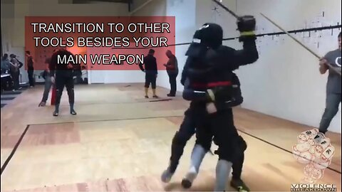 Transition to other tools besides your main weapon | Sword fighting | Real Violence For Knowledge