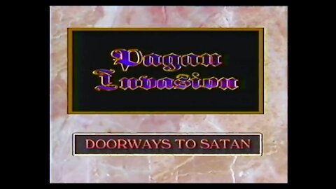 Pagan Invasion Vol. 13 Doorways to Satan